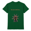 All you need is... tarantula - Premium Shirt