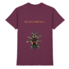 All you need is... tarantula - Premium Shirt