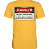 front-premium-shirt-ffc145-558x.png Warnschild: Danger! Do not touch this! - Premium Shirt