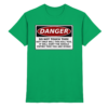 front-premium-shirt-kelly-green-368-a61b-1000x.png Warnschild: Danger! Do not touch this! - Premium Shirt