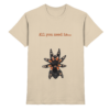 All you need is... tarantula - Premium Shirt