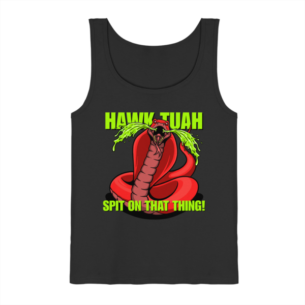 HAWK TUAH - Spit on that thing! - RED - - Tank-Top