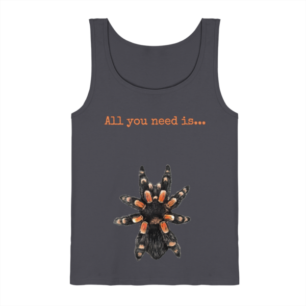All you need is... tarantula - Tank-Top