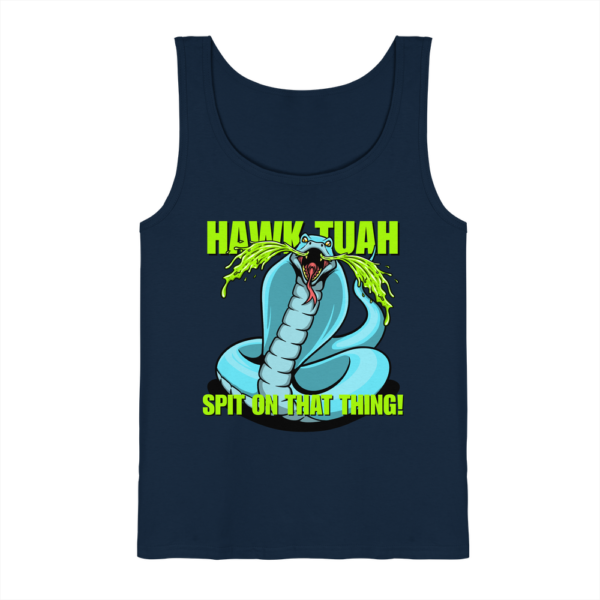 HAWK TUAH - Spit on that thing! - BLUE - - Tank-Top