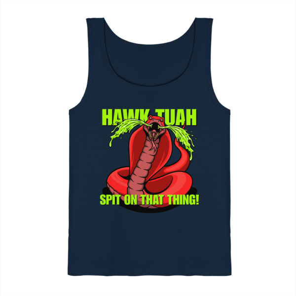 HAWK TUAH - Spit on that thing! - RED - - Tank-Top