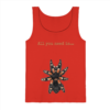 All you need is... tarantula - Tank-Top