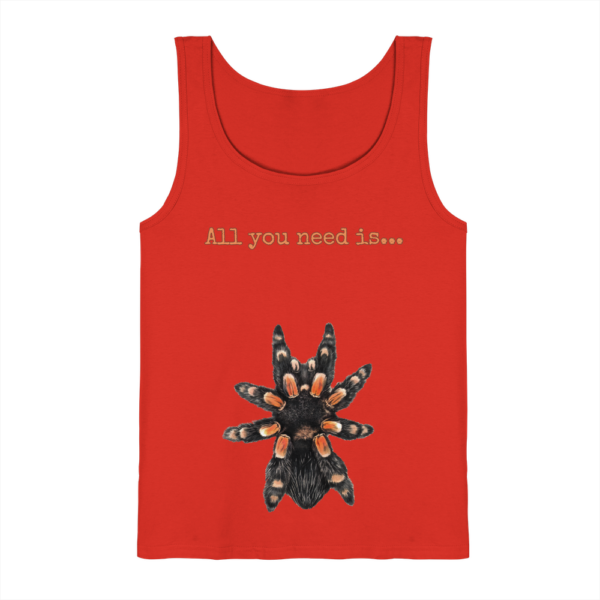 All you need is... tarantula - Tank-Top