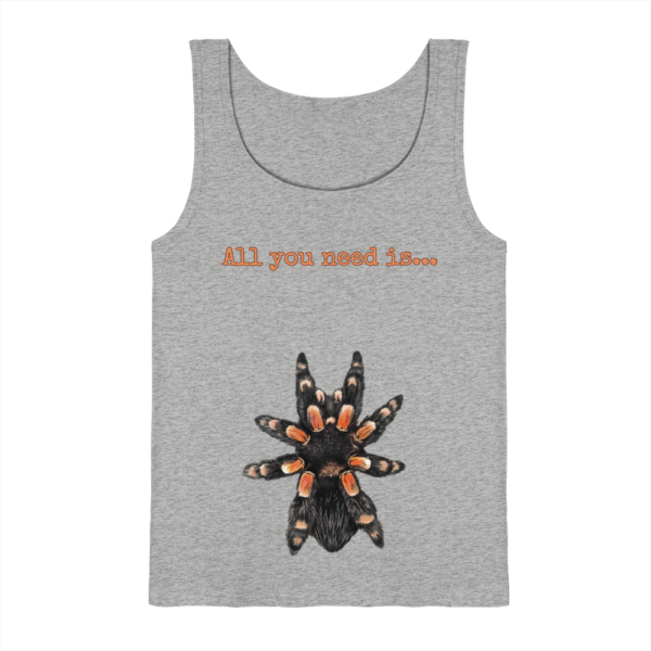 All you need is... tarantula - Tank-Top