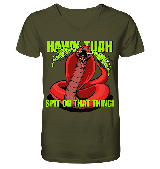 HAWK TUAH - Spit on that thing! - RED - - V-Neck Shirt