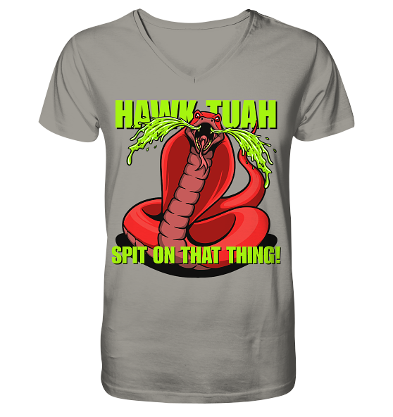 HAWK TUAH - Spit on that thing! - RED - - V-Neck Shirt