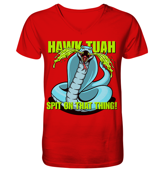 HAWK TUAH - Spit on that thing! - BLUE - - V-Neck Shirt
