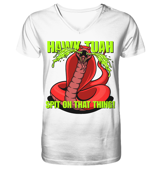 HAWK TUAH - Spit on that thing! - RED - - V-Neck Shirt