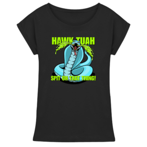 front-womens-extended-shoulder-t-shirt-black-199-5cf2-1000x.png HAWK TUAH - Spit on that thing! - BLUE - - Womens Extended Shoulder T-Shirt