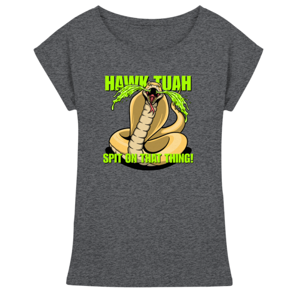 HAWK TUAH - Spit on that thing! - YELLOW - - Womens Extended Shoulder T-Shirt