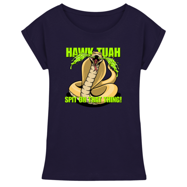 HAWK TUAH - Spit on that thing! - YELLOW - - Womens Extended Shoulder T-Shirt