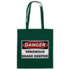 Warnschild: Danger! Venomous Snake Keeper! - Baumwolltasche