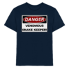 Warnschild: Danger! Venomous Snake Keeper! - Kinder Premium Shirt