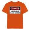 Warnschild: Danger! Venomous Snake Keeper! - Kinder Premium Shirt
