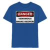 Warnschild: Danger! Venomous Snake Keeper! - Kinder Premium Shirt