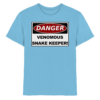 Warnschild: Danger! Venomous Snake Keeper! - Kinder Premium Shirt