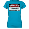Warnschild: Danger! Venomous Snake Keeper! - Damen Premium Shirt