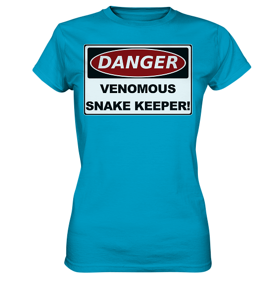 Warnschild: Danger! Venomous Snake Keeper! - Damen Premium Shirt