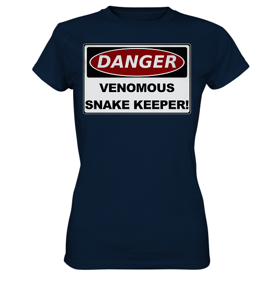 Warnschild: Danger! Venomous Snake Keeper! - Damen Premium Shirt
