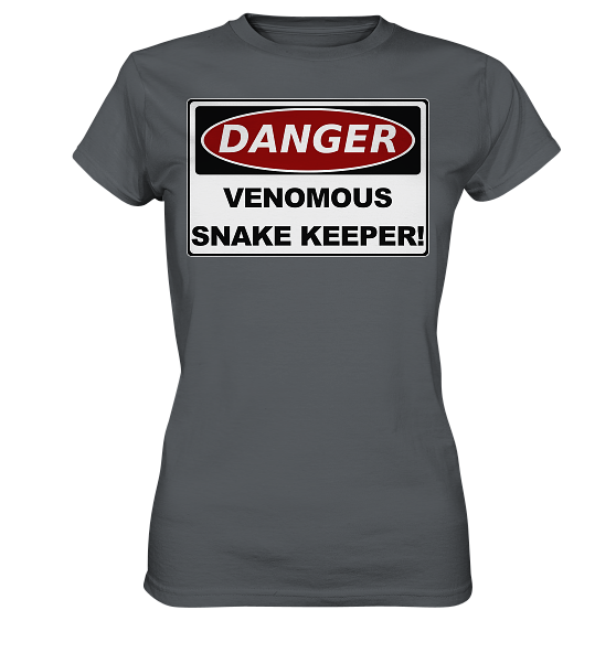 Warnschild: Danger! Venomous Snake Keeper! - Damen Premium Shirt