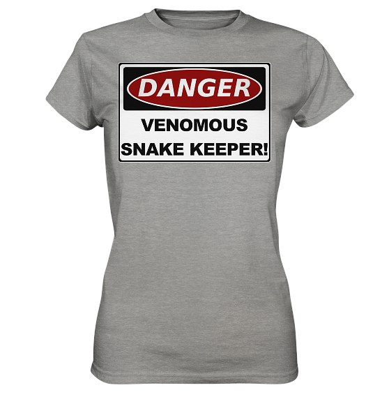 Warnschild: Danger! Venomous Snake Keeper! - Damen Premium Shirt
