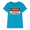 Warnschild: Danger! Venomous Snake Keeper! - Damen Premium Shirt