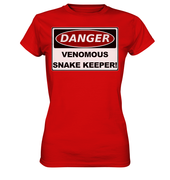 Warnschild: Danger! Venomous Snake Keeper! - Damen Premium Shirt