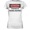 Warnschild: Danger! Venomous Snake Keeper! - Damen Premium Shirt