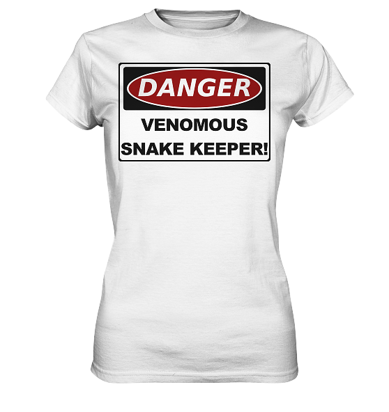Warnschild: Danger! Venomous Snake Keeper! - Damen Premium Shirt