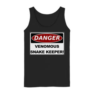Warnschild: Danger! Venomous Snake Keeper! - DamenTank-Top