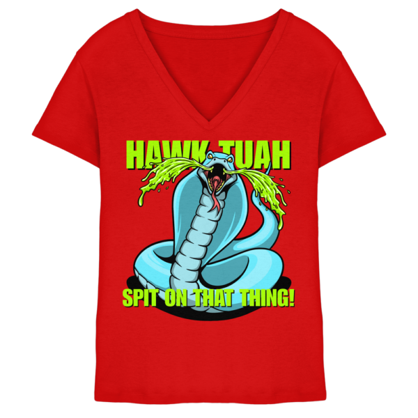 HAWK TUAH! Spit on that thing! - blau - Damen V-Neck Shirt
