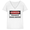 Warnschild: Danger! Venomous Snake Keeper! - Damen V-Neck Shirt