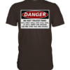 Warnschild: Danger! Do not touch this! - Herren/Unisex Premium Shirt